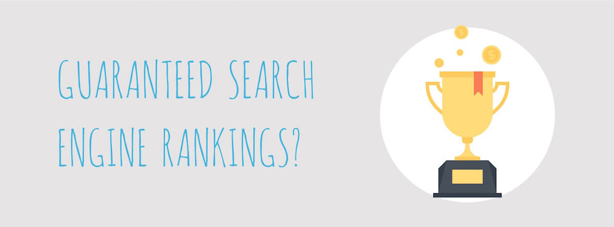 GUARANTEED SEARCH ENGINE RANKINGS