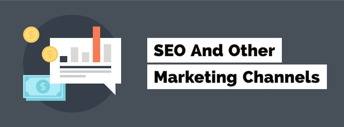 seo and other marketing channels